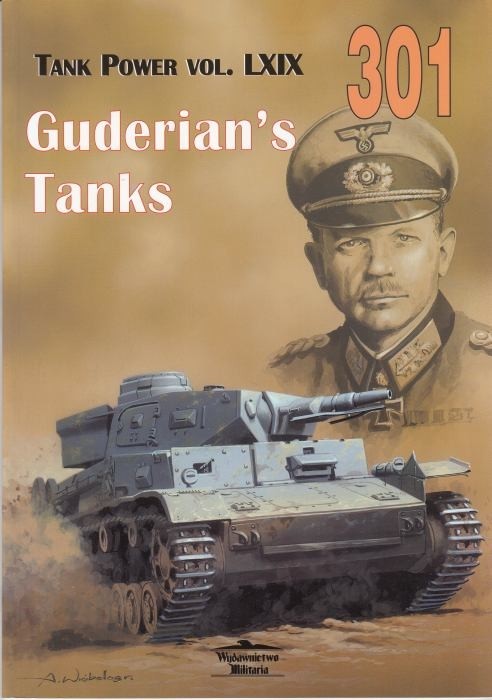 Guderian's Tanks Tank Power vol. LXIX 301