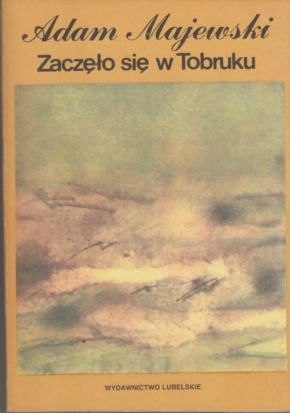 Zaczęło się w Tobruku /  Majewski