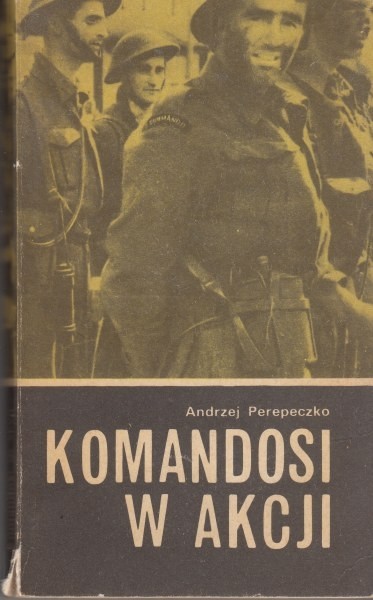 Komandosi w akcji /  Perepeczko