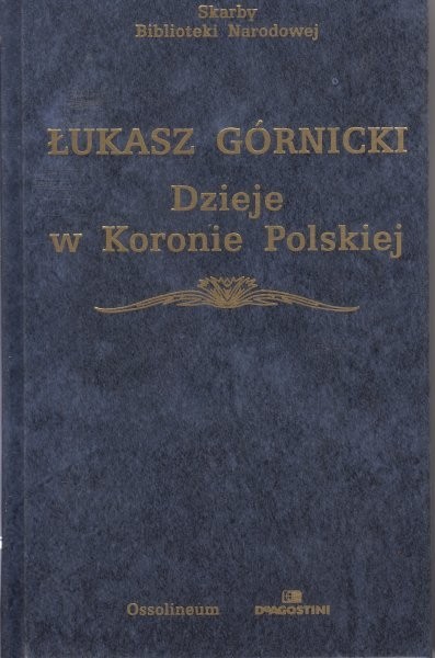 Dzieje w Koronie Polskiej /  Górnicki