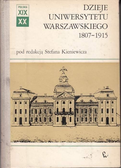 Dzieje Uniwersytetu Warszawskiego 1807-1915