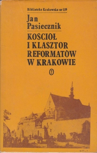 Kościół i klasztor reformatów w Krakowie / Pasiecznik