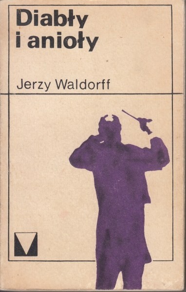 Diabły i anioły / Waldorff