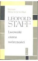 Leopold Staff. Lwowski okres twórczości