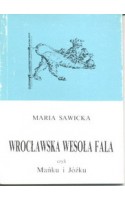 Wrocławska wesoła fala czyli Mańku i Jóźku