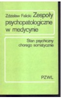 Zespoły psychopatologiczne w medycynie /  Falicki