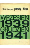 Prawdy i fikcje. Wrzesień 1939-grudzień 1941