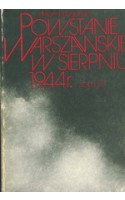 Powstanie warszawskie w sierpniu 1944 r. Tom 1 i 2