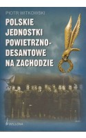 Polskie jednostki powietrzno-desantowe na zachodzie / Witkowski