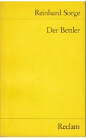 Der Bettler. Eine Dramatische Sendung / Reinhard S.