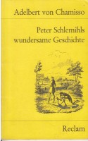 Peter Schlemihls wundersame Geschichte / Chamisso A. 
