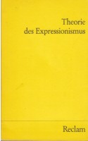 Theorie des Expressionismus / Herausgegeben von Otto F. Best
