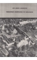 Wzgórze zamkowe w Kielcach /  Adamczyk