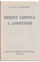 Między Lizboną a Londynem /  Piszczkowski