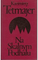 Na Skalnym Podhalu / Tetmajer