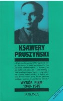 Wybór pism 1940-1945 /  Pruszyński
