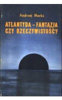 Atlantyda - fantazja czy rzeczywistość?