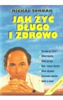 Jak żyć długo i zdrowo