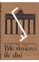 Tyle śmierci ile dni / Węclewicz