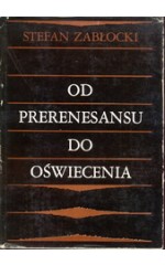 Od prerenesansu do oświecenia / Zabłocki