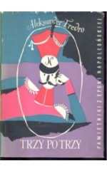 Trzy po trzy pamiętnik z epoki napoleońskiej