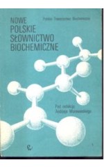 Nowe polskie słownictwo biochemiczne
