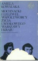 Mochnacki i Lelewel Współtwórcy życia umysłowego Warszawy i  kra