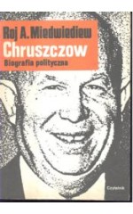 Chruszczow. Biografia polityczna