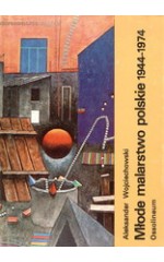Młode malarstwo polskie 1944-1974