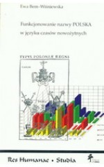Funkcjonowanie nazwy POLSKA w języku czasów nowożytnych 