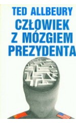 Człowiek z mózgiem prezydenta