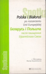 Polska i Białoruś po rozszerzeniu Unii Europejskiej