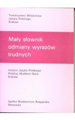 Mały słownik odmiany wyrazów trudnych