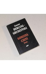 Godzina cieni. Eseja /  Herling-Grudziński