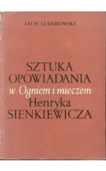 Sztuka opowiadania w "Ogniem i mieczem" Henyka Sienkiewicza