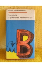 Pamiętnik z Powstania Warszawskiego / Białoszewski