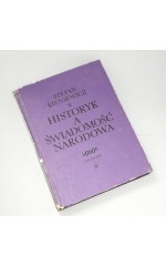 Historyk a świadomość narodowa /  Kieniewicz