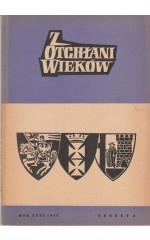 Z OTCHŁANI WIEKÓW  rok XXXI 1965 z. 2