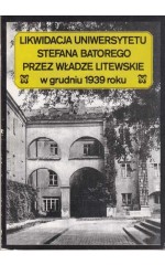 Likwidacja Uniwersytetu Stefana Batorego