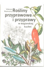 Rośliny przyprawowe i przyprawy w węgierskiej kuchni