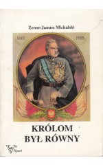 Królom był równy