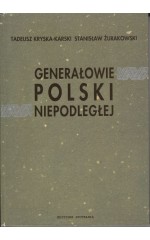 Generałowie Polski niepodległej /  Kryska-Karski