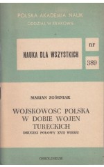 Wojskowość polska w dobie wojen tureckich / Zgórniak