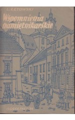 Wspomnienia pamiętnikarskie / Łętowski