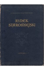Rynek staromiejski /  Wojciechowski