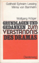 Gotthold Ephraim Lessing: Minna  von Barnhelm /. Kröger  W. 