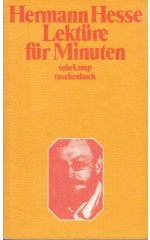 Lektüre für Minuten. Gedanken aus seinen Büchern und Briefen / Hesse H.
