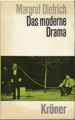 Das moderne  Drama : Strömungen. Gestalten. Motive  / Dietrich M.
