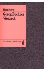 Georg Büchner: Woyzeck. Vollständiger text und Paralipomena Dokumentation / Mayer H.
