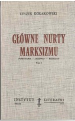 Główne nurty marksizmu tom 1 /  Kołakowski